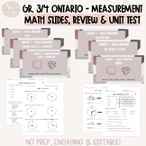 Gr. 3/4 Ontario Math Slides, Unit Tests & Reviews- Measure