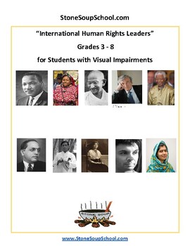 Preview of Gr 3- 8: International Human Rights Leaders for Visually Impaired