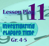 Gr. 4-5 Lesson 11 of 12: ELAPSED TIME Problem Solving