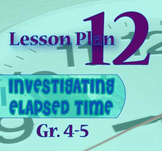 Gr. 4-5 Lesson 12 of 12: Measuring ELAPSED TIME in Days, W