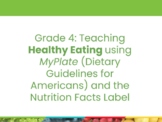 Gr 4 Healthy Eating Unit Slides (USA MyPlate)