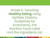 Gr 5 Healthy Eating Unit (USA MyPlate)