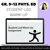 Gr. 9-12 Health & Physical Education - Student-Led Warm Up