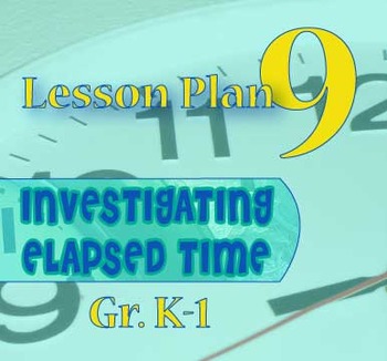 Preview of Gr. K-1 Lesson 9 of 12: Introduction of Math Track (TM) ELAPSED TIME Line