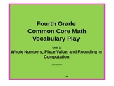 Gr4 Common Core Unit 1 Place Value and Rounding  Vocabular
