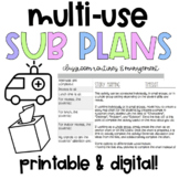 Multi-Use Sub Plans - Grab & Go - Low Prep || Emergency Pl