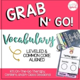 Grab N' Go Vocabulary | Leveled & Common Core Aligned | Sp