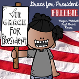 Grace for President Freebie!