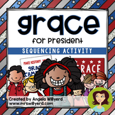 Grace for President Sequencing Activity - Presidents' Day 