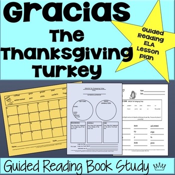 Gracias The Thanksgiving Turkey - Guided Reading/lesson plan/Unit