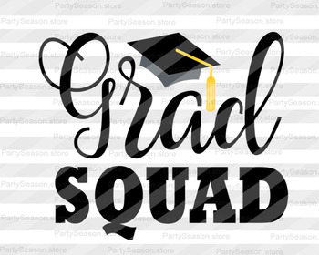 Grad Squad Svg Graduation Svg Graduation Hat Svg Graduate ...