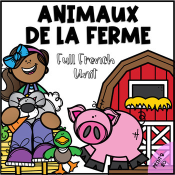Preview of Grade 1-2 Core French Farm Animals Unit / Les Animaux De La Ferme FSL/ Spring
