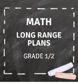 Grade 1/2 - MATH LONG RANGE PLANS - New Ontario Curriculum