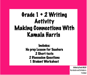 Preview of Grade 1 + 2 Writing Activity Making Connections With Kamala Harris - Lesson Plan
