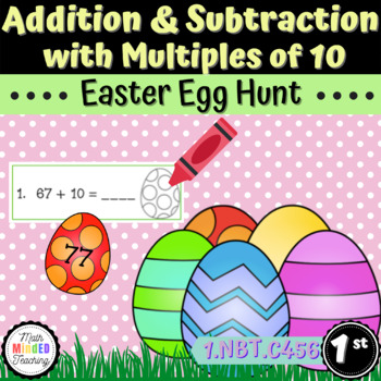 Preview of 1st Grade Add and Subtract with Multiples of Ten | Easter Egg Hunt