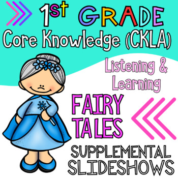 Preview of Grade 1  CKLA ALIGNED Knowledge #9, FAIRY TALES Supplemental Slideshows