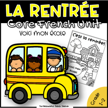 Preview of Grade 1 Core French Back To School Unit La rentrée FSL