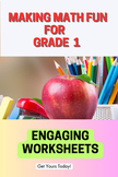 Grade 1 - Engaging Worksheets : Addition & Subtraction