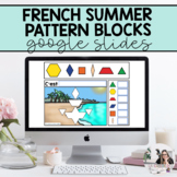 Grade 1 French Math: Summer Pattern Blocks | Google Slides