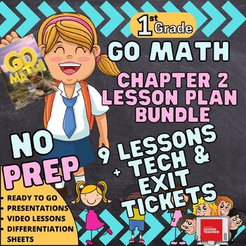 Preview of Grade 1 Go Math Chapter 2 Lesson Plan Bundle with Differentiation & Tech +BONUS