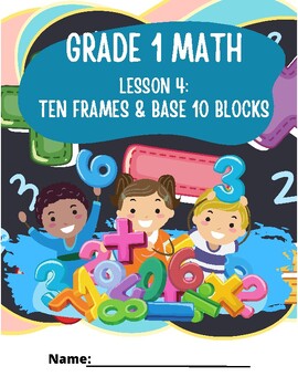 Preview of Grade 1 Lesson 4 Ten Frames & Base 10 Blocks and Answer Key