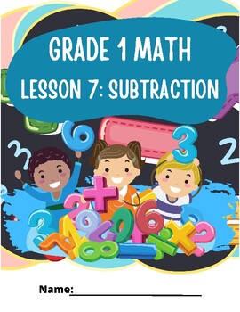 Preview of Grade 1 Lesson 7 Subtraction