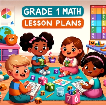 Preview of Grade 1 Math 2023 Lesson Plans A-F (41 Lesson Plans)