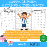 Grade 1 Math Mastery: Addition, Subtraction, Multiplicatio