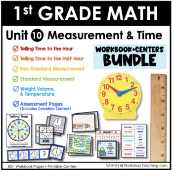 Preview of 1st Grade Math Bundle Time Measurement Lessons Workbook Centers Unit 10
