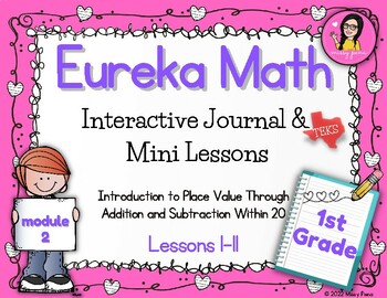 Preview of Grade 1 Math Module 2 Lessons 1-11 Interactive Journal & Mini Lessons Eureka