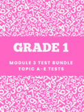 Grade 1 Module 3 Topic Math Tests