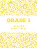Grade 1 Module 6 Topic C Math Test