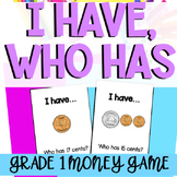 Grade 1 - Money Unit Game "I have, Who has" FREEBIE