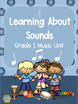 Preview of Grade 1 Music - Part 1 - Learning About Sound