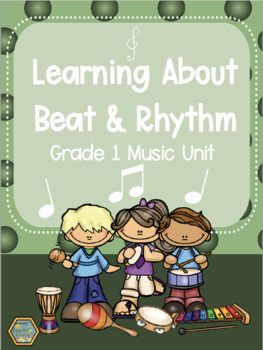 Preview of Grade 1 Music - Part 2 - Learning About Beat & Rhythm