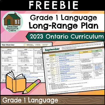 Preview of Grade 1 Ontario 2023 LANGUAGE Long-Range Plan FREEBIE | Teacher Resource Cabin