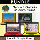 Grade 1 Ontario Science for Google Slides™