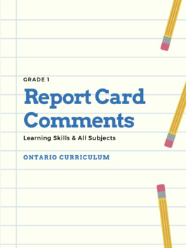 Preview of Grade 1 Report Card Comments (All Subjects & Learning Skills)