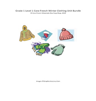 Preview of Grade 1 (SK Level 1) Core French Winter Clothing Unit Bundle