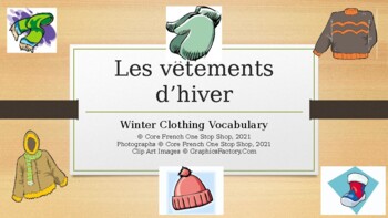 Preview of Grade 1 (SK Level 1) Core French Winter Clothing Vocabulary PowerPoint