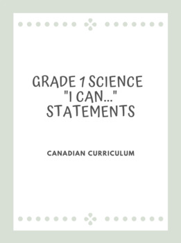 Preview of Grade 1 Science "I Can..." Statements *ALL STRANDS*