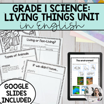 Preview of Grade 1 Science | Needs and Characteristics of Living Things Unit | English