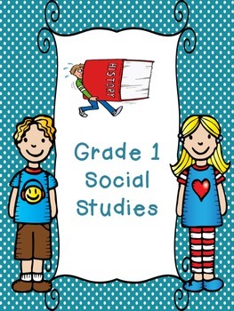 Preview of Grade 1 Social Studies Unit 2 - Dynamic Relationships