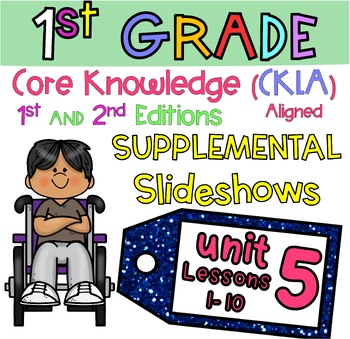 Preview of Grade 1 Supplemental Skills Slideshows UNIT 5 Lessons 1-10(CKLA/Amplify ALIGNED)