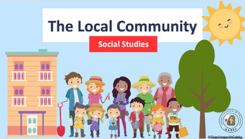 Preview of Grade 1: The Local Community - Social Studies (Ontario)