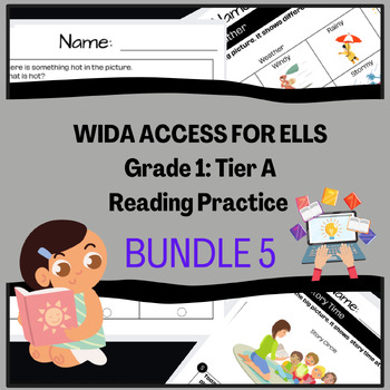 Preview of Grade 1: Tier A ELL/ELD/ESOL Reading Practice Bundle #5 for WIDA ACCESS Test