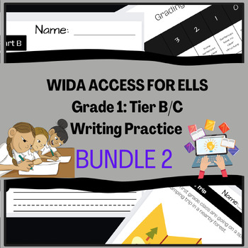 Preview of Grade 1: Tier B/C ELL/ELD/ESOL Writing Practice Bundle #2 for WIDA ACCESS Test