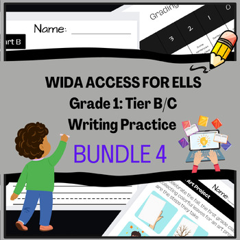 Preview of Grade 1: Tier B/C ELL/ELD/ESOL Writing Practice Bundle #4 for WIDA ACCESS Test