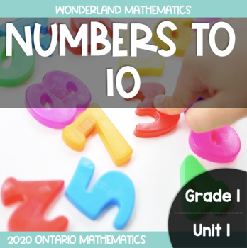 Preview of Grade 1, Unit 1: Numbers to 10 (Ontario Mathematics)