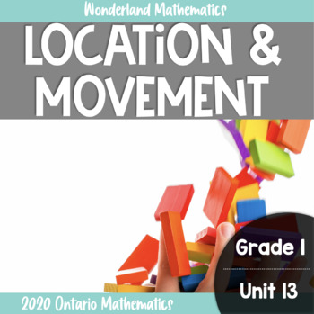 Preview of Grade 1, Unit 13: Location and Movement (Ontario Mathematics)
